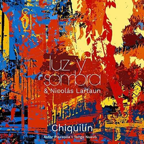 Cover for Luz Y Sombra · Chiquilin (CD) (2022)