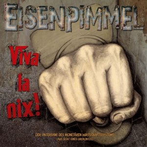 Cover for Eisenpimmel · Viva La Nix! (CD) (2016)