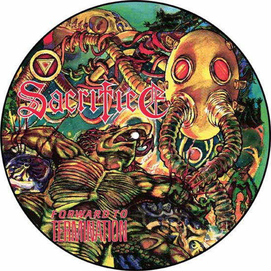 Cover for Sacrifice · Forward to Terminaton (LP) [Picture Disc edition] (2024)