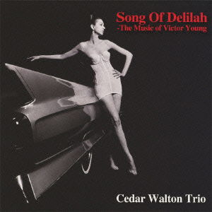 Cover for Cedar Walton Trio · Song of Delilah (CD) [Japan Import edition] (2011)