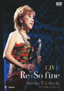 Cover for Takahashi Mariko · Live Re : So Fine (MDVD) [Japan Import edition] (2013)