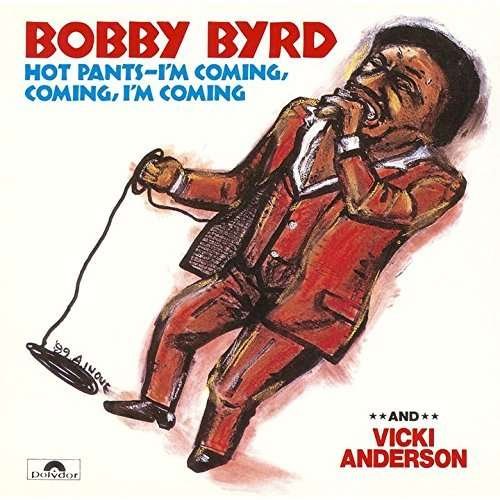 Cover for Bobby Byrd · Hot Pants I'm Coming (CD) (2015)