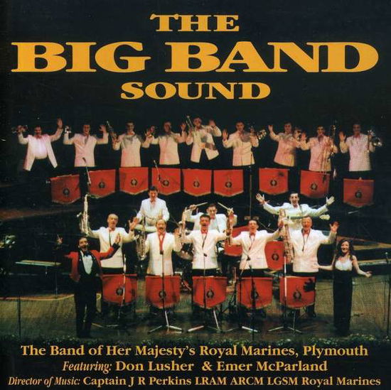 Cover for Band Of Hm Royal Marines · Big Band Sound (CD) (1996)