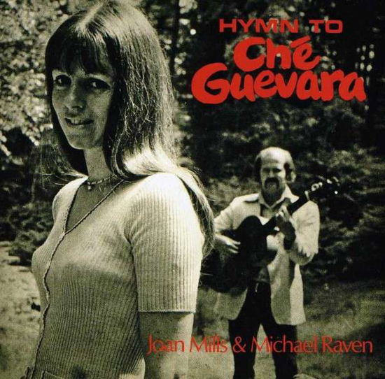Cover for Michael Raven and Joan Mills · Hymn to the Guevara (CD) (2013)