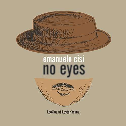 No Eyes: Looking at Lester You - Emanuele Cisi - Muzyka - WARNER MUSIC ITALY - 5054197008115 - 8 czerwca 2018