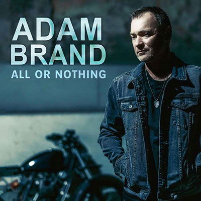 All Or Nothing - Adam Brand - Muziek - ABC - 5054197194115 - 26 augustus 2022