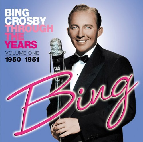 Cover for Bing Crosby · Through the Years 1: 1950-1951 (CD) (2008)