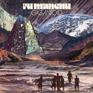 Cover for Fu Manchu · Gigantoid (CD) (2014)