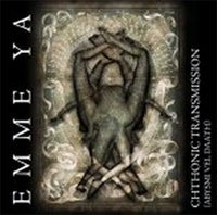 Cover for Emme Ya · Chthonic Transmission (CD) (2013)