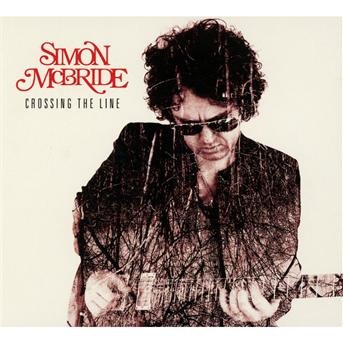 Cover for Simon Mcbride · Crossing The Line (CD) [Digipak] (2012)