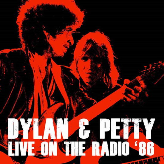 Live On The Radio '86 (remastered) (180g) - Bob Dylan & Tom Petty - Musik - ROXVOX - 5292317202115 - 26. februar 2016