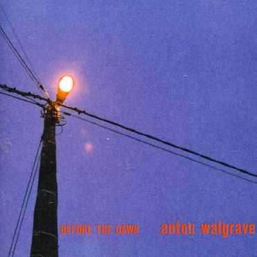 Cover for Anton Walgrave · Before the Dawn (CD) (2006)