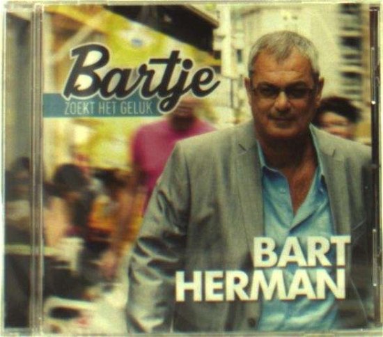 Cover for Bart Herman · Bartje Zoekt Het Geluk (CD) (2014)