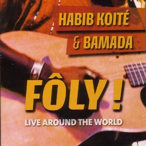 Cover for Habib Koite · Foly -Live Around The Wor (CD) (2003)