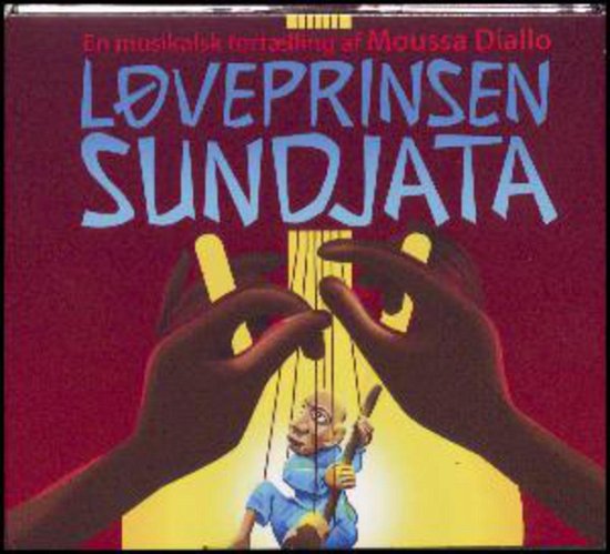 Cover for Moussa Diallo · Løveprinsen Sundjata (CD) (2016)