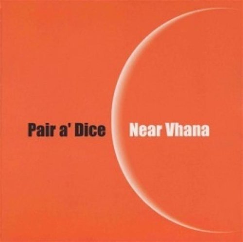 Cover for Pair A'dice · Near Vhana (CD) (2005)
