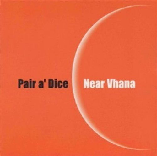 Near Vhana - Pair A'dice - Música - VME - 5709498201115 - 2005