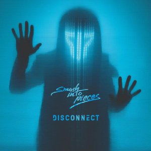 Cover for Smash Into Pieces · Disconnect (Blue) (LP)