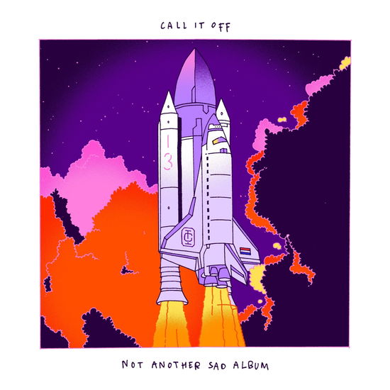 Cover for Call It Off · Not Another Sad Album (LP) (2025)