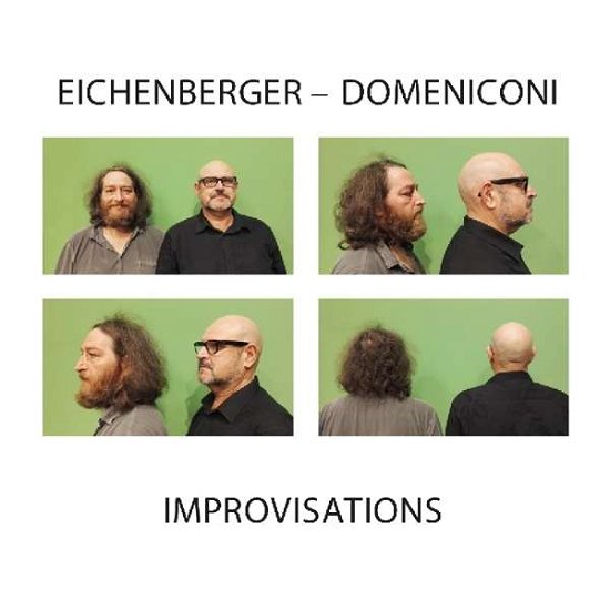 Improvisations - Eichenberger, Markus / Domeniconi, Roberto - Musikk - UNIT RECORDS - 7640114798115 - 12. januar 2018