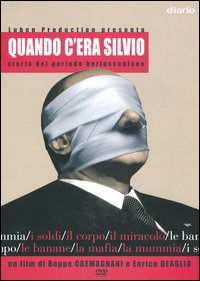 Cover for Documentario · Quando c'era Silvio - Storia del periodo berlusconiano (DVD)