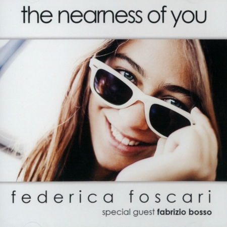 Cover for Federica Foscari · Nearess of You (CD) (2013)