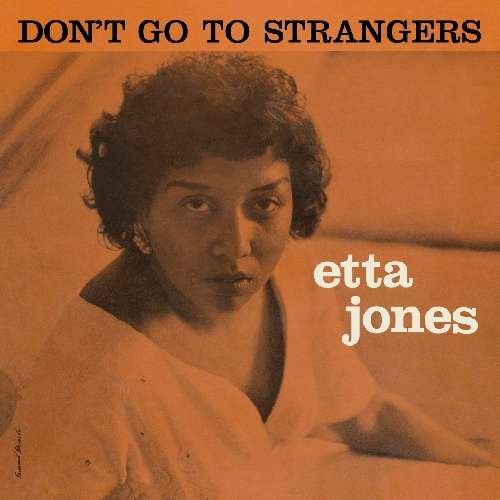 Don't Go to Strangers / Something Nice - Etta Jones - Musik - ESSENTIAL JAZZ - 8436542010115 - 21. februar 2012