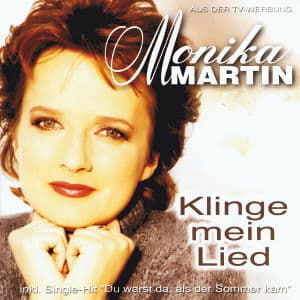 Klinge Mein Lied - Monika Martin - Musik - KOCH - 9002723240115 - 15. März 1999