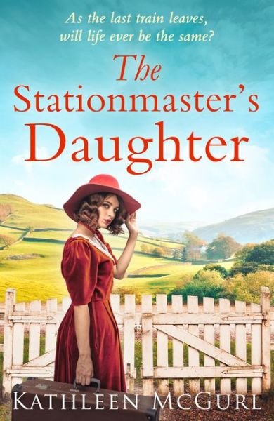 Cover for Kathleen McGurl · The Stationmaster's Daughter (Paperback Book) (2019)