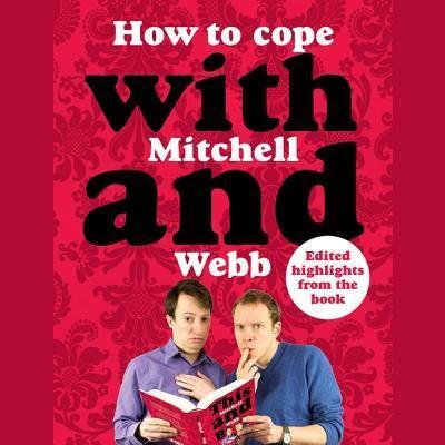 Cover for David Mitchell · How to Cope with Mitchell and Webb Lib/E (CD) (2019)