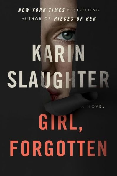 Cover for Karin Slaughter · Girl, Forgotten (Gebundenes Buch) (2022)