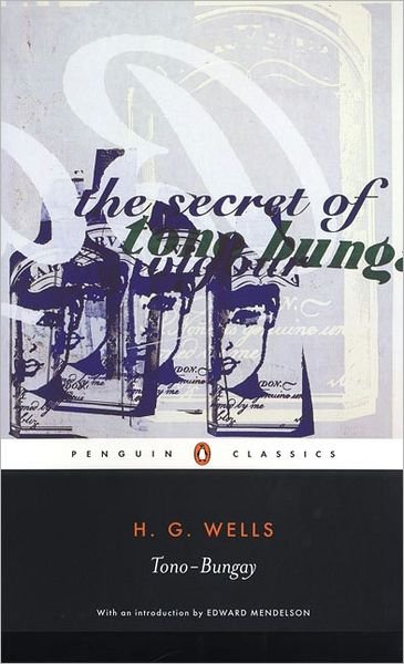 Tono-Bungay - H. G. Wells - Boeken - Penguin Books Ltd - 9780141441115 - 31 maart 2005