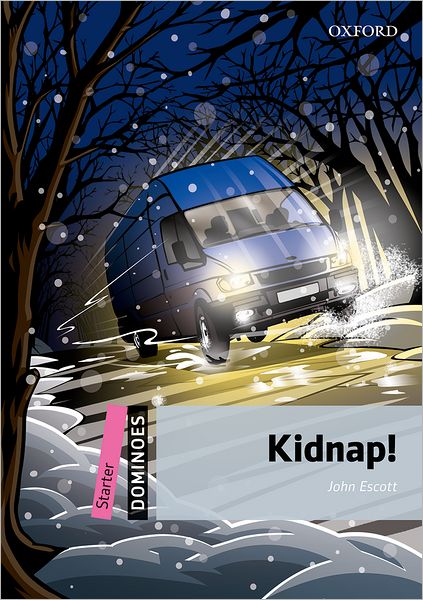 Dominoes: Starter: Kidnap! - Dominoes - John Escott - Books - Oxford University Press - 9780194247115 - December 24, 2009