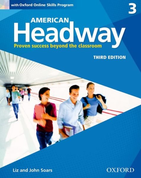 Cover for Oxford Editor · American Headway: Three: Student Book with Online Skills: Proven Success beyond the classroom - American Headway (Buch) [3 Revised edition] (2016)