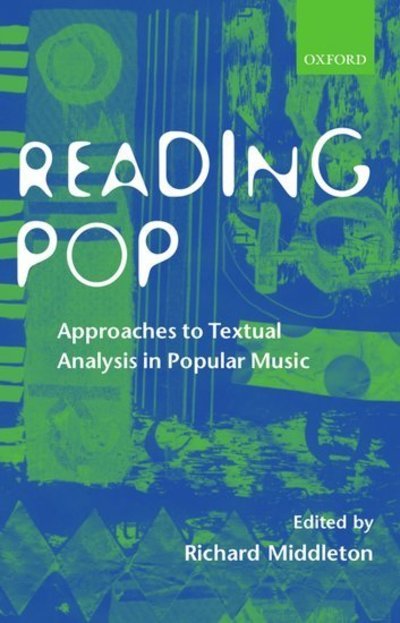 Cover for Middleton · Reading Pop: Approaches to Textual Analysis in Popular Music (Paperback Book) (2000)