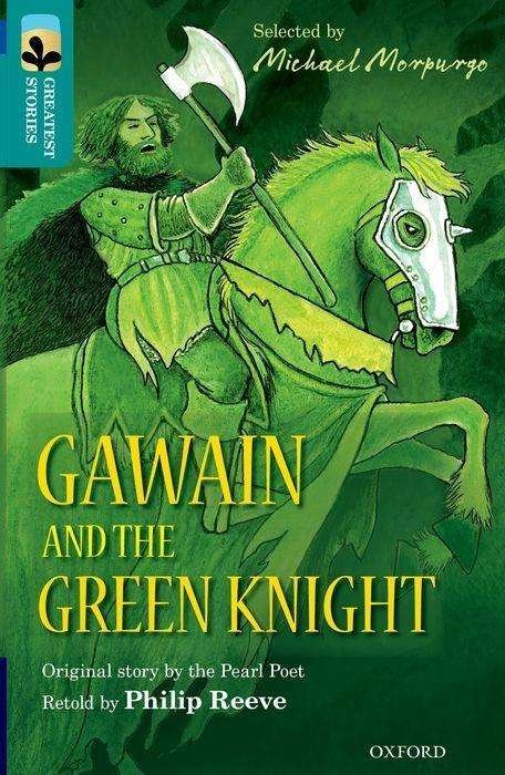 Cover for Philip Reeve · Oxford Reading Tree TreeTops Greatest Stories: Oxford Level 16: Gawain and the Green Knight - Oxford Reading Tree TreeTops Greatest Stories (Pocketbok) (2016)