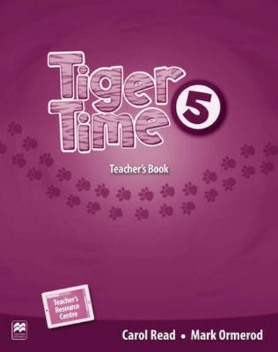Tiger Time Level 5 Teacher's Book Pack - Tiger Time - Carol Read - Boeken - Macmillan Education - 9780230484115 - 18 maart 2015