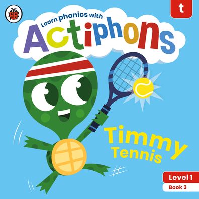 Cover for Ladybird · Actiphons Level 1 Book 3 Timmy Tennis: Learn phonics and get active with Actiphons! - Actiphons (Paperback Book) (2021)