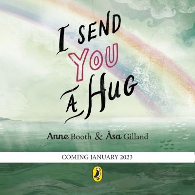 Cover for Anne Booth · I Send You A Hug: a reassuring story for children missing a loved one (Paperback Bog) (2023)
