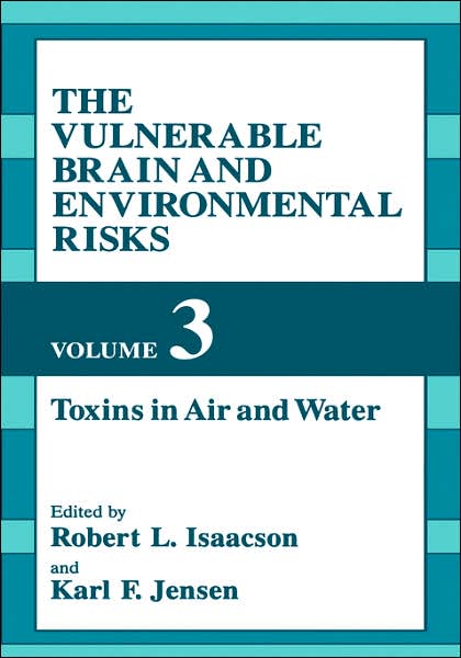 Cover for Robert L Isaacson · The Vulnerable Brain and Environmental Risks (Hardcover Book) [1994 edition] (1994)