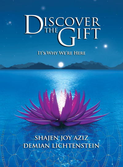 Cover for Demian Lichtenstein Shajen Joy Aziz · Discover the Gift (Hardcover Book) (2011)