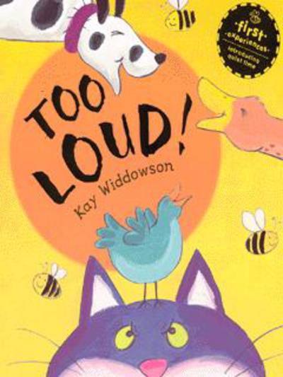 Cover for Kay Widdowson · Too Loud! (Paperback Book) (2003)