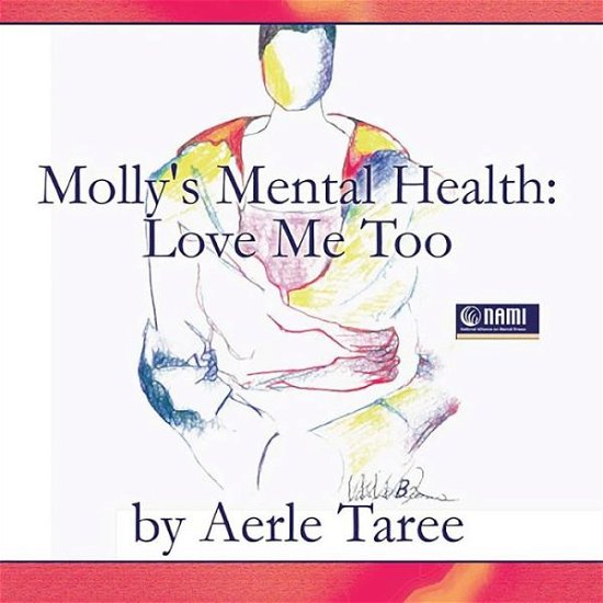 Cover for Author Aerle Taree Ms. · Molly's Mental Health: Love Me Too (Taschenbuch) (2019)