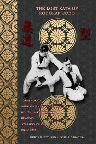 Cover for Bruce R Bethers · The lost kata of Kodokan Judo (Paperback Book) (2020)