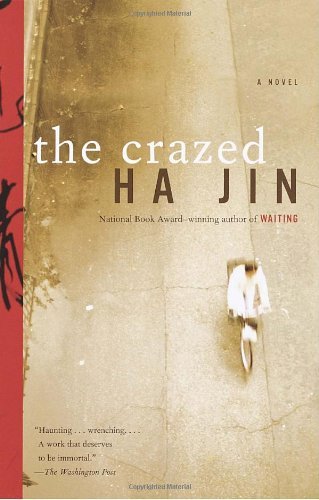 Cover for Ha Jin · The Crazed (Pocketbok) [Reprint edition] (2004)