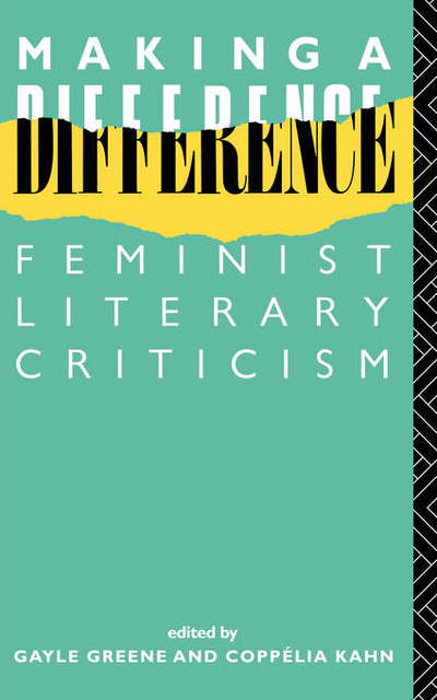 Cover for Gayle Greene · Making a Difference: Feminist Literary Criticism - New Accents (Taschenbuch) (1985)