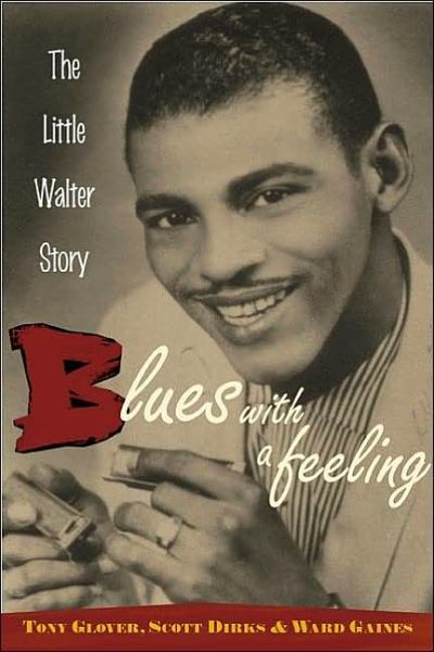 Cover for Tony Glover · Blues with a Feeling: The Little Walter Story (Paperback Bog) (2002)
