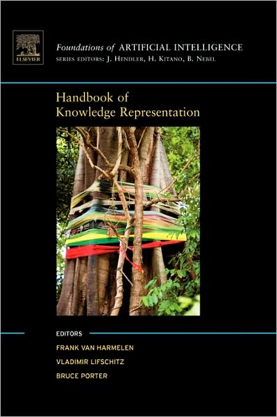 Cover for Frank Van Harmelen · Handbook of Knowledge Representation - Foundations of Artificial Intelligence (Hardcover Book) (2008)