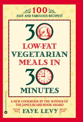 Cover for Faye Levy · 30 Low-Fat Vegetarian Meals in 30 Minutes (Paperback Book) [1st edition] (1997)