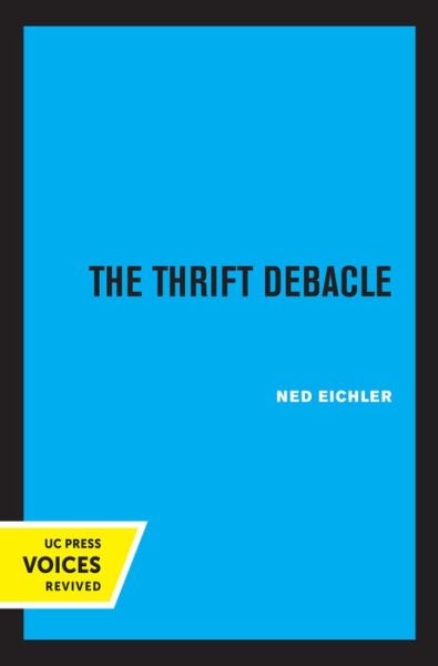 Cover for Ned Eichler · The Thrift Debacle (Hardcover bog) (2021)